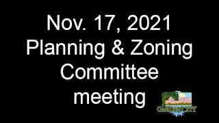 November 17, 2021 Planning and Zoning Committee meeting