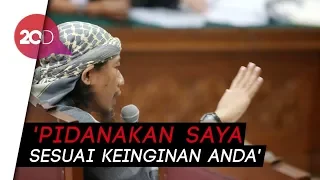 Aman Abdurrahman: Silakan Hukum Mati Saya!