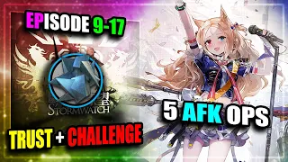 【Arknights】【EP 9】9-17 (Trust Farm + Challenge) (5 AFK Operators) (T3/T4 Oriron)