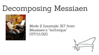 Messiaen Mode 2 (Chapter 16 example 317)