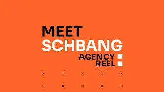 Meet Schbang | Agency Reel