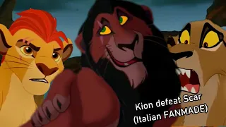 Kion defeat Scar || Italian FANMADE ||