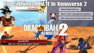 Top 5 Things I HATE About XENOVERSE 2