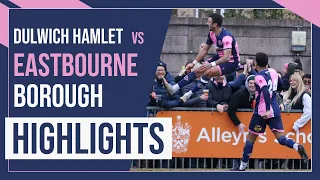 HAMLET HIGHLIGHTS: Dulwich Hamlet vs Eastbourne Borough | National League South | 28/1/23