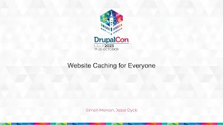 USERS & EDITORS - Website Caching for Everyone