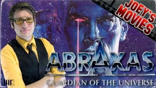 Abraxas: Guardian of the Universe (1991) - Joey's Movies | JHF