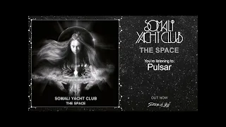SOMALI YACHT CLUB - The Space (2022) Full Album Stream