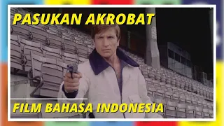 Pasukan Akrobat | La polizia è sconfitta | ACTION | THRILLER | Film HD Subtitle BAHASA INDONESIA