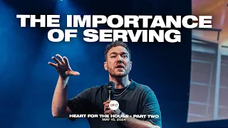What does serving in the local church do? | HEART FOR THE HOUSE