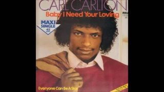 Carl Carlton - 1982 - Baby I Need Your Loving - Maxi Version