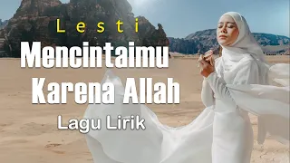 Lesti  - Mencintaimu Karena Allah || Lirik