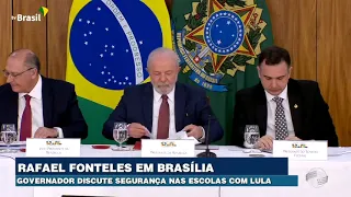 Governador discute segurança nas escolas com presidente Lula