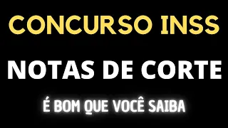 CONCURSO INSS ANTERIOR, NOTAS DE CORTE POR CAPITAIS