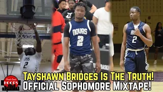 Tayshawn Bridges Is The Truth! *OFFICIAL* Sophomore Season Mixtape!