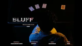 BLUFF | Tamil ShortFilm 2018