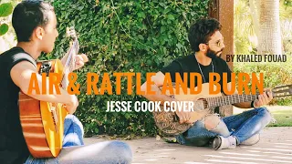 Rattle and Burn&Air - jesse cook (by khaled fouad )