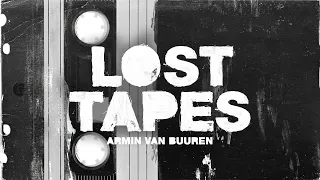 Armin van Buuren - Lost Tapes [OUT NOW]