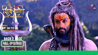 Shiv Shakti | शिव शक्ति | Ep. 96 To 98 | पार्वती बंधी अपनी प्रतिज्ञा से | Full Episodes