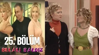 Belalı Baldız 25. Bölüm