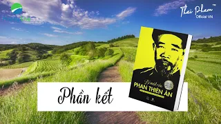 TỜ KINH SỐ 10, BÍ MẬT CỦA PHAN THIÊN ÂN, PHẦN KẾT,  Sách nói Audio Book