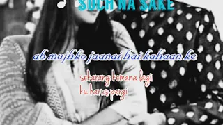 #serialindia/ ostkasam (rishi, Tanu song) ||Soch na sake (lirik dan terjemahan)