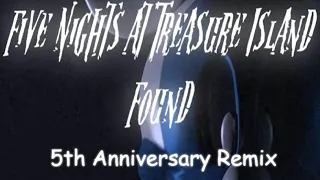 Five Nights at Treasure Island: Found - Intro (5th Anniversary Remix)