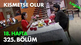 Kısmetse Olur 18. Hafta 325. Bölüm - Full Bölüm