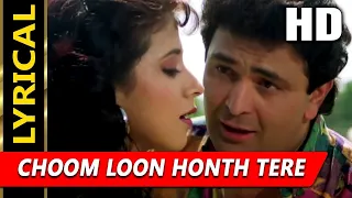 Choom Loon Honth Tere With Lyrics | Kumar Sanu, Alka Yagnik | Shreemaan Aashique 1993 Songs