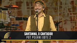 Santanna, O Cantador - Doidim Por Você / Chamego Proibido - Forró Popular Brasileiro