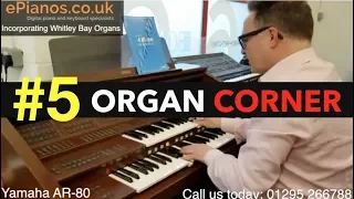 ORGAN CORNER #5 | Yamaha AR80 Organ Demonstration