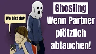 Ghosting - wenn Partner plötzlich abtauchen!