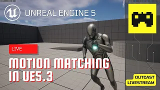 Motion Matching in UE5.3 With AI Generated Animations! - Livestream