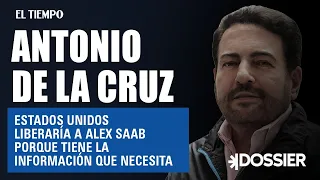 Antonio de la Cruz: "Estados Unidos liberaría a Alex Saab porque tiene la información que necesita"