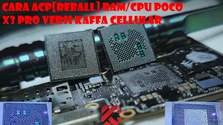 [REQUEST] XIAOMI POCO X3 PRO - MATI TOTAL [REPAIR/REBALLING RAM-CPU VERSI KAFFA CELLULAR] FULL STEP