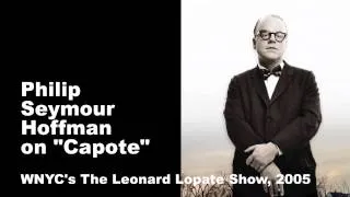 Philip Seymour Hoffman Discusses "Capote"