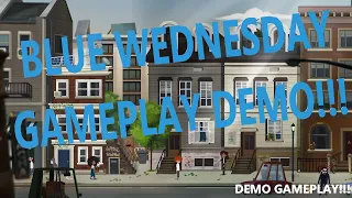 Blue Wednesday Demo Gameplay (2023)