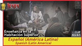 Enseñanza en la Habitación Superior►Español (es-419)►JESÚS 43/61 Spanish (Latin America)