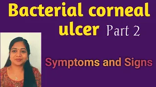 Symptoms of corneal ulcer// Signs of corneal ulcer // Symptoms and signs of bacterial corneal ulcer