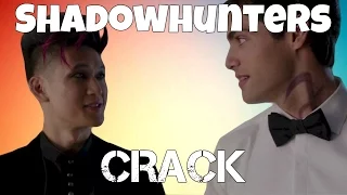 ♫ Shadowhunters Crack ♫