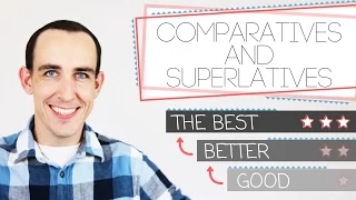 English Grammar Lesson: Adjectives, Comparatives and Superlatives