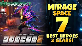 Mirage Space 7 Best Heroes & Gears (Reaper Deka) | Eternal Evolution