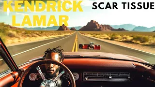 Scar Tissue - Kendrick Lamar | Ai ENtertainment