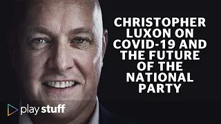 Christopher Luxon on Covid-19 and his vision for National | Politics  | Stuff.co.nz