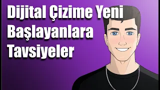 Dijital Çizime Yeni Başlayacaklara Tavsiyeler