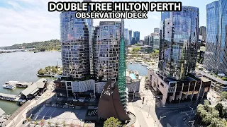 Walking Tour 4K: Double Tree Hilton's Observation Deck (Best View of Perth City, Australia)