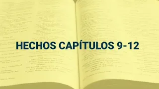 HECHOS CAPÍTULOS 9-12 + LA BIBLIA RV1960