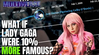 LADY GAGA'S GLOBAL CHART HISTORY BUT WITH 10% MORE POINTS - MULTIVERSE Series