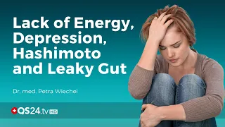 Lack of Energy, Depression, Hashimoto and Leaky Gut | Dr. med. Petra Wiechel | 🇨🇭QS24