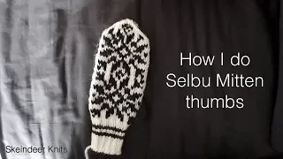 Skeindeer Knits tutorial: knitting Selbu Mitten thumbs