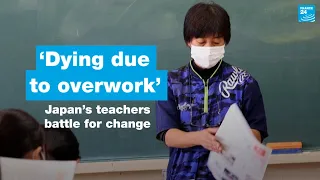 ‘Dying due to overwork’: Japan’s teachers battle for change • FRANCE 24 English
